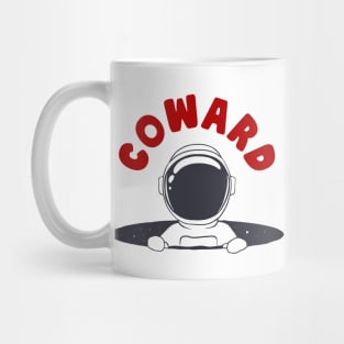 Coward Astronaut Mug